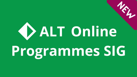 ALT Launched new Online Programmes SIG